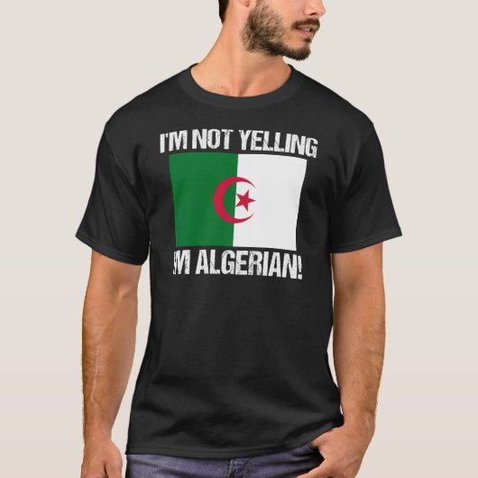 Ik zeg niet dat ik Algerijnse vlag Algerije ben T-shirt (Voorkant)