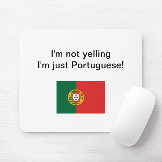 "Ik zeg niet dat ik alleen Portugees ben!" mousepa Muismat (Met muis)