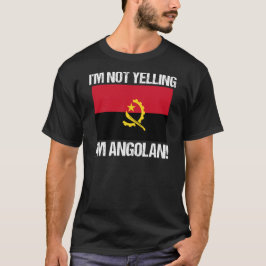 Ik zeg niet dat ik Angolese vlag Angola ben. T-shirt