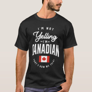Ik zeg niet dat ik Canadees Funny Canadese Pride b T-shirt