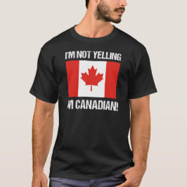 Ik zeg niet dat ik Canadese vlag Canada ben T-shirt
