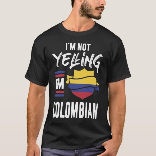 Ik zeg niet dat ik Colombiaans ben T-shirt (Voorkant)