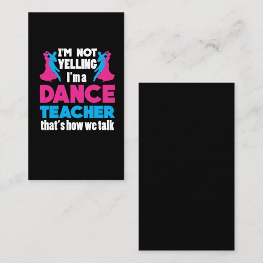 Ik zeg niet dat ik dans leraar waardering ben visitekaartje (Voorkant / Achterkant)