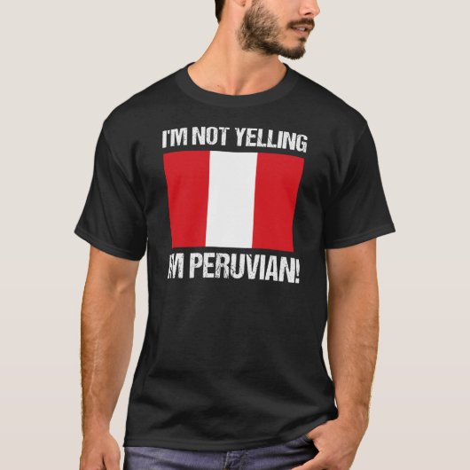 Ik zeg niet dat ik de Peruaanse vlag ben T-shirt (Voorkant)