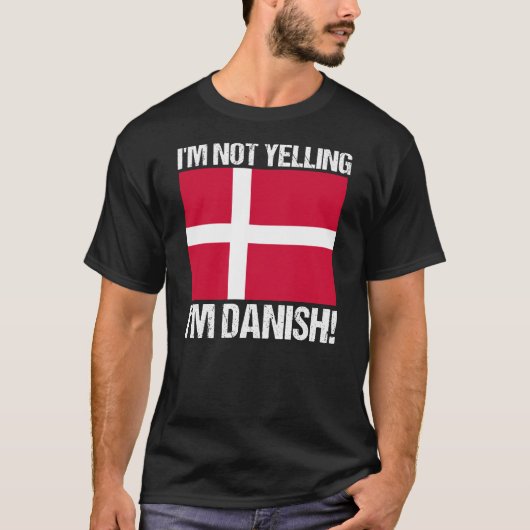 Ik zeg niet dat ik de vlag van Denemarken ben T-shirt (Voorkant)