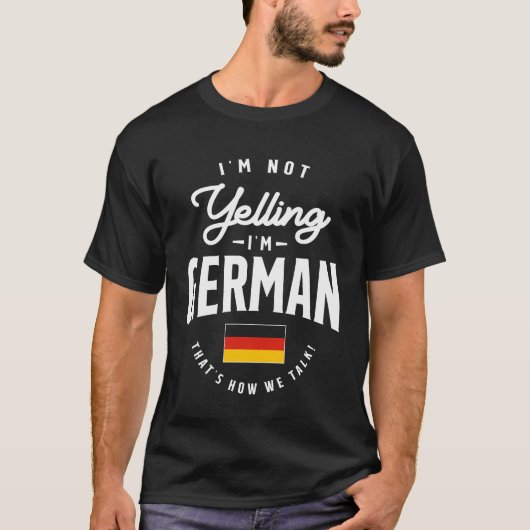 Ik zeg niet dat ik Duitse Funny German Pride ben T-shirt (Voorkant)