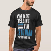Ik zeg niet dat ik Ests ben T-shirt (Voorkant)
