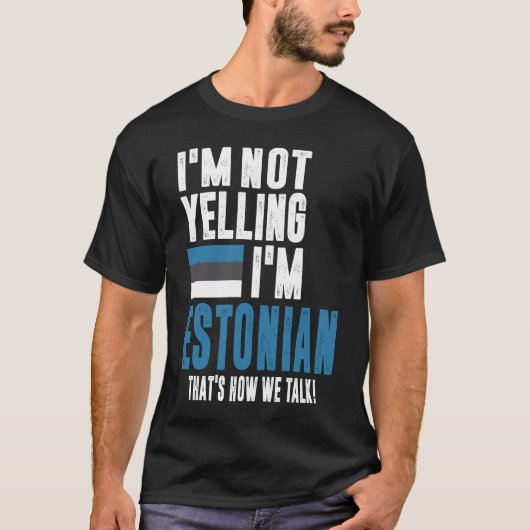 Ik zeg niet dat ik Ests ben T-shirt (Voorkant)