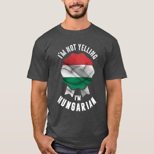 Ik zeg niet dat ik Hongaars ben T-shirt (Voorkant)