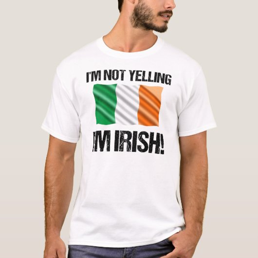 Ik zeg niet dat ik Ierse vlag Ierland ben T-shirt (Voorkant)