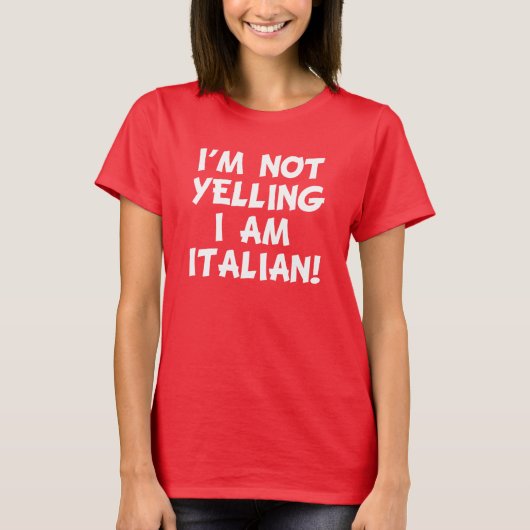 Ik zeg niet dat ik Italiaans grappig ben T-shirt (Voorkant)