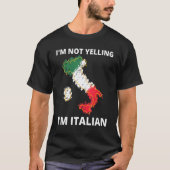 Ik zeg niet dat ik Italiaans grappig ben... T-shirt (Voorkant)