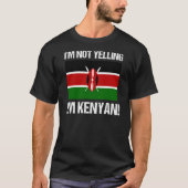 Ik zeg niet dat ik Keniaans ben, Vlag Kenia T-shirt (Voorkant)