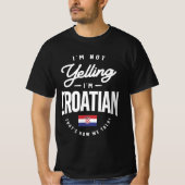 Ik zeg niet dat ik Kroatische grappige Kroatische T-shirt (Voorkant)