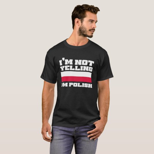 Ik zeg niet dat ik polen ben t-shirt (Voorkant volledig)