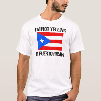 Ik zeg niet dat ik Puerto Ricaanse landvlag PR ben T-shirt