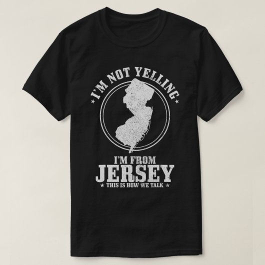 Ik zeg niet dat ik uit New Jersey Funny State Ma k T-shirt (Design voorkant)