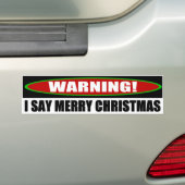Ik zeg prettige kerst bumpersticker (Op auto)