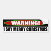 Ik zeg prettige kerst bumpersticker (Voorkant)