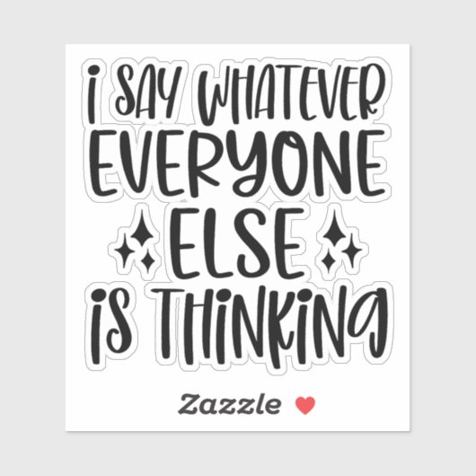 Ik zeg wat iedereen denkt sticker (Vel)
