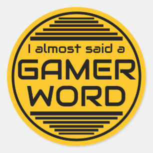 Ik zei bijna een gamer woord geel zwart ronde sticker