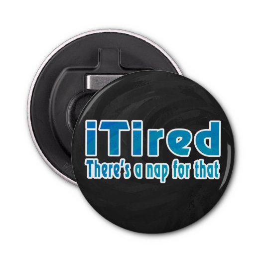 Ik zei dat daar een nap voor is button flesopener (Voorkant)