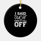 Ik zei dat het van de amputatie viel keramisch ornament (Voorkant)