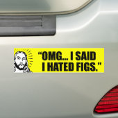 IK ZEI DAT IK FIEREN HAD GEHATEN. BUMPERSTICKER (Op auto)