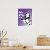 IK ZEI DAT IK FIEREN HAD GEHATEN. POSTER (Keuken)