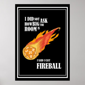 Ik zei dat ik Fireball uitgooi Poster