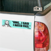 Ik zei dat ik vijgen haatte -.png bumpersticker (Op Truck)