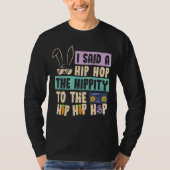 Ik zei dat je de hippie moest overhelen. t-shirt (Voorkant)