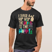Ik zei dat je de hippie moest overhelen. t-shirt (Voorkant)