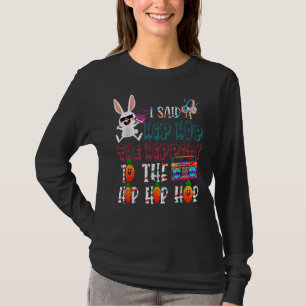 Ik zei dat je de hippie moest overhelen. t-shirt