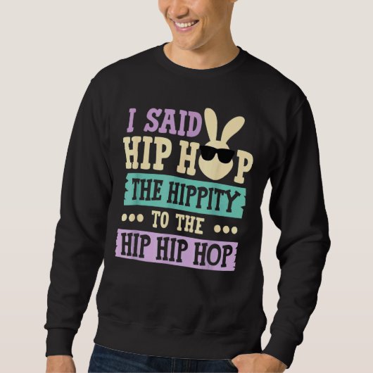 Ik zei dat je de hippie moest overhelen. trui (Voorkant)