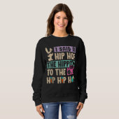 Ik zei dat je de hippie moest overhelen. trui (Voorkant volledig)