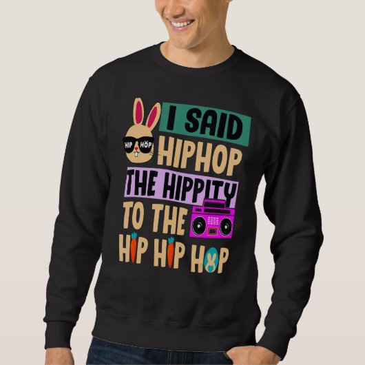Ik zei dat je de hippie moest overhelen. trui (Voorkant)