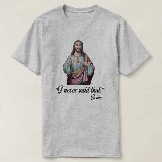 "IK ZEI DAT NOOIT." T-SHIRT (Design voorkant)