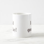 Ik zei Goede Dag! Koffiemok (Center)