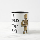 Ik zei het je al: Mok (Midden)