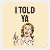Ik zei het je Sticker (Voorkant)
