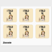 Ik zei het je Sticker (Vel)