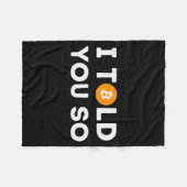 Ik zei het je toch - Grappige Crypto Handelaar Btc Fleece Deken (Voorkant (Horizontaal))