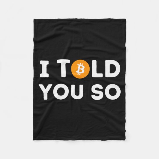 Ik zei het je toch - Grappige Crypto Handelaar Btc Fleece Deken (Voorkant)