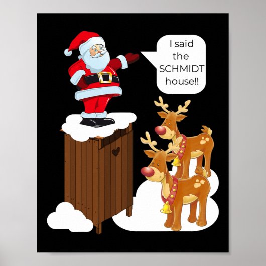 Ik zei het Schmidt House Fun Kerstman Poster (Voorkant)