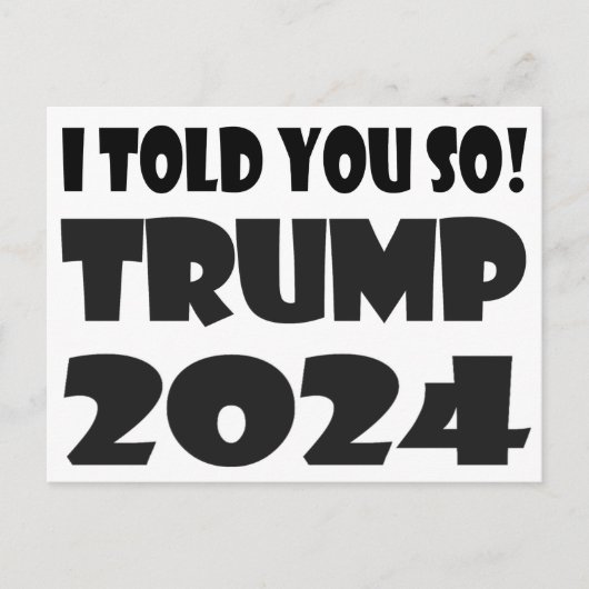 Ik zei het toch! Trump 2024 Briefkaart (Voorkant)
