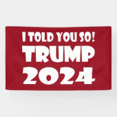 Ik zei het toch! Trump 2024 Spandoek (Horizontaal)