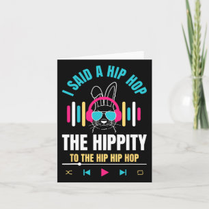 Ik zei hip de hippity om hip hip hop Bunny grappig Kaart