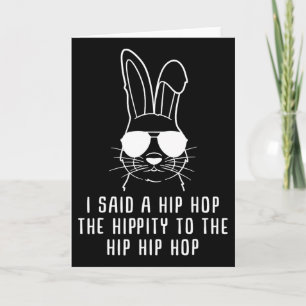 Ik zei hip de hippity om te hop hip hop Bunny Funn Kaart