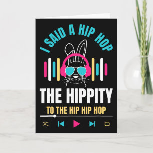 Ik zei hip de hippity om te hop hip hop Bunny Grap Kaart